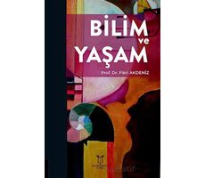 Bilim ve Yaşam - Fikri Akdeniz - Akademisyen Kitabevi