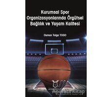 Kurumsal Spor Organizasyonlarında Örgütsel Bağlılık ve Yaşam Kalitesi