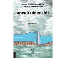 Köprü Hidroliği - Galip Seçkin - Akademisyen Kitabevi