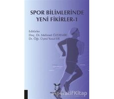 Spor Bilimlerinde Yeni Fikirler-1 - Yusuf Er - Akademisyen Kitabevi