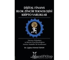 Dijital Finans Blok Zincir Teknolojisi Kripto Varlıklar - Çiğdem Yılmaz Özsoy - Akademisyen Kitabevi