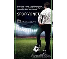 Spor Yönetimi - Mert Kerem Zelyurt - Akademisyen Kitabevi