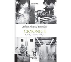 Askıya Alınmış Yaşamlar: Cryonics - Hasan Can - Akademisyen Kitabevi