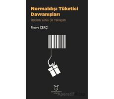 Normaldışı Tüketici Davranışları - Merve Çerçi - Akademisyen Kitabevi