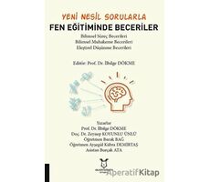 Yeni Nesil Sorularla Fen Eğitiminde Beceriler - Zeynep Koyunlu Ünlü - Akademisyen Kitabevi