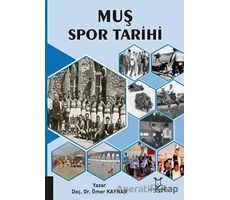 Muş Spor Tarihi - Ömer Kaynar - Akademisyen Kitabevi