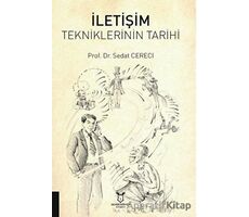 İletişim Tekniklerinin Tarihi - Sedat Cereci - Akademisyen Kitabevi