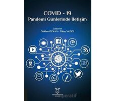 Covid-19 Pandemi Günlerinde İletişim - Tülay Yazıcı - Akademisyen Kitabevi