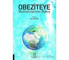 Obeziteye Multidisipliner Bakış - Filiz Özyiğit - Akademisyen Kitabevi