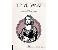 Tıp ve Sanat - Sema Yılmaz Rakıcı - Akademisyen Kitabevi