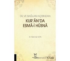 Dil ve Bağlam Açısından Kuranda Esma-i Hüsna - Musa Turşak - Akademisyen Kitabevi