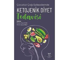 Çocukluk Çağı Epilepsilerinde Ketojenik Diyet Tedavisi) - Aycan Ünalp - Akademisyen Kitabevi