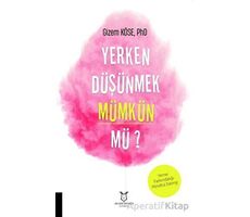 Yerken Düşünmek Mümkün mü? - Gizem Köse - Akademisyen Kitabevi