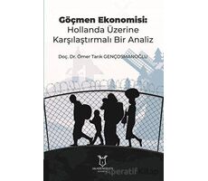 Göçmen Ekonomisi: Hollanda Üzerine Karşılaştırmalı Bir Analiz