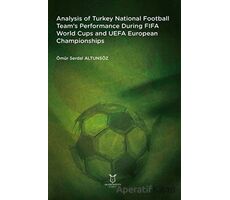 Analysis of Turkey National Football Team’s Performance During FIFA World Cups and UEFA European Cha