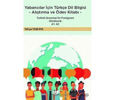 Yabancılar İçin Türkçe Dil Bilgisi -Alıştırma ve Ödev Kitabı- - Yahya Taşkaya - Akademisyen Kitabevi