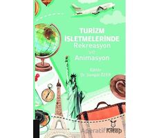 Turizm İşletmelerinde Rekreasyon ve Animasyon - Songül Özer - Akademisyen Kitabevi