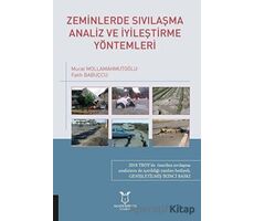 Zeminlerde Sıvılaşma Analiz ve İyileştirme Yöntemleri - Murat Mollamahmutoğlu - Akademisyen Kitabevi