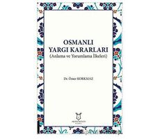 Osmanlı Yargı Kararları - Ömer Korkmaz - Akademisyen Kitabevi