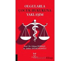 Olgularla Çocuk Hukukuna Yaklaşım - Orhan Derman - Akademisyen Kitabevi