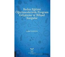 Beden Eğitimi Öğretmenlerinde Program Geliştirme ve Bilişsel Kurgular