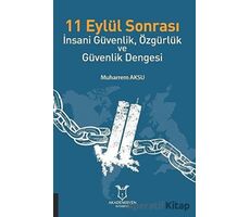 11 Eylül Sonrası İnsani Güvenlik, Özgürlük ve Güvenlik Dengesi