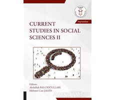 Current Studies in Social Sciences 2 - Abdullah Balcıoğulları - Akademisyen Kitabevi