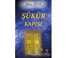 Şükür Kapısı - Mine Şifan - Akademisyen Kitabevi