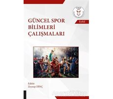 Güncel Spor Bilimleri Çalışmaları - Zeynep Dinç - Akademisyen Kitabevi