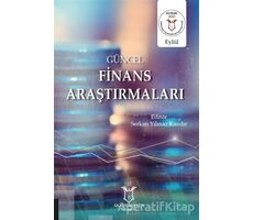 Güncel Finans Araştırmaları - Serkan Yılmaz Kandır - Akademisyen Kitabevi