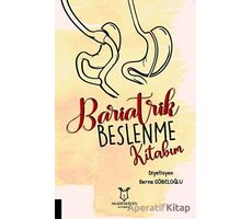 Bariatrik Beslenme Kitabım - Berna Göbeloğlu - Akademisyen Kitabevi