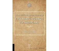 Milli Kütüphanede Bulunan Eski Harfli Türkçe Tıp Kitapları - Adnan Ataç - Akademisyen Kitabevi