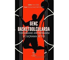 Genç Basketbolcularda Theraband Antrenmanı ve Sıçrama Yetisi