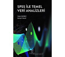 SPSS ile Temel Veri Analizleri - Yalçın Kanbay - Akademisyen Kitabevi