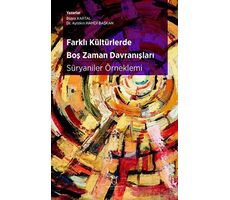 Farklı Kültürlerde Boş Zaman Davranışları: Süryaniler Örneklemi