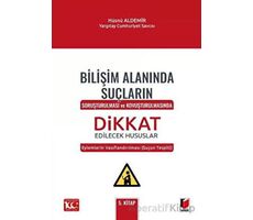 Bilişim Alanında Suçların Soruşturulması ve Kovuşturulmasında Dikkat Edilecek Hususlar