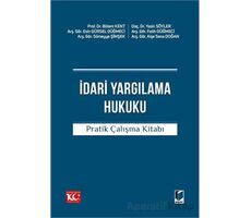 İdari Yargılama Hukuku Pratik Çalışma Kitabı - Kolektif - Adalet Yayınevi