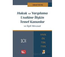 Hukuk ve Yargılama Usulüne İlişkin Temel Kanunlar ve İlgili Mevzuat