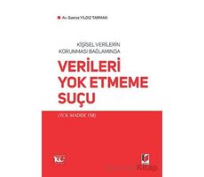 Kişisel Verilerin Korunması Bağlamında Verileri Yok Etmeme Suçu