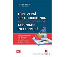 Ne Bıs In Idem Kuralı - Türk Vergi Ceza Hukukunun Açısından İncelenmesi