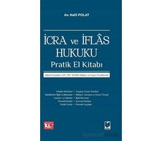 İcra ve İflas Hukuku Pratik El Kitabı - Halil Polat - Adalet Yayınevi
