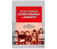 İnternet Hukukunda Çocuğun Korunması ve Mahremiyeti - Münire Kevser Baş - Adalet Yayınevi