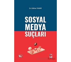 Sosyal Medya Suçları - Gökhan Taneri - Adalet Yayınevi