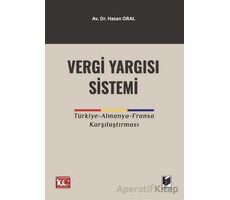 Vergi Yargı Sistemi - Hasan Oral - Adalet Yayınevi