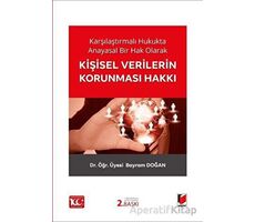 Karşılaştırmalı Hukukta Anayasal Bir Hak Olarak Kişisel Verilerin Korunması Hakkı