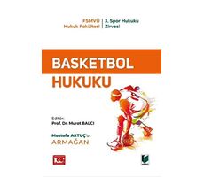 Basketbol Hukuku - Murat Balcı - Adalet Yayınevi