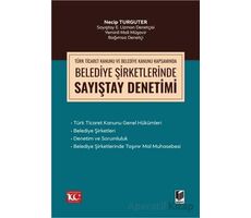 Türk Ticaret Kanunu Kapsamında Belediye Şirketlerinde Sayıştay Denetimi