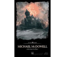 Elementaller - Michael McDowell - İthaki Yayınları