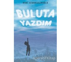 Buluta Yazdım - Ruhi Uzunhasanoğlu - Sokak Kitapları Yayınları