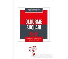 Öldürme Suçları - Mustafa Arslantürk - Adalet Yayınevi